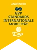 Anwender der GVP-Standards Internationale Mobilität